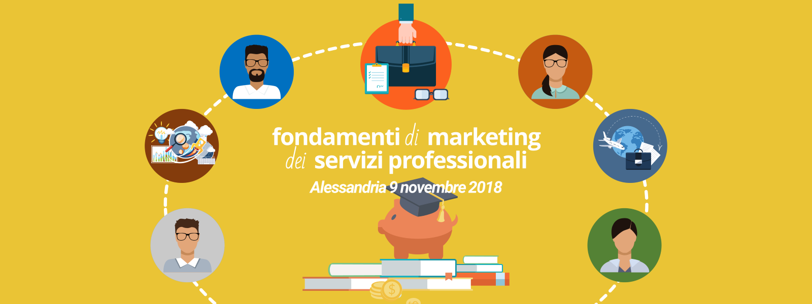 Alessandria 9 novembre 2018 - Edizione Corso Fondamenti di Marketing dei Servizi Professionali