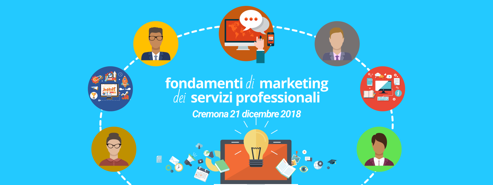 Cremona 21 dicembre 2018 - Edizione Corso Fondamenti di Marketing dei Servizi Professionali