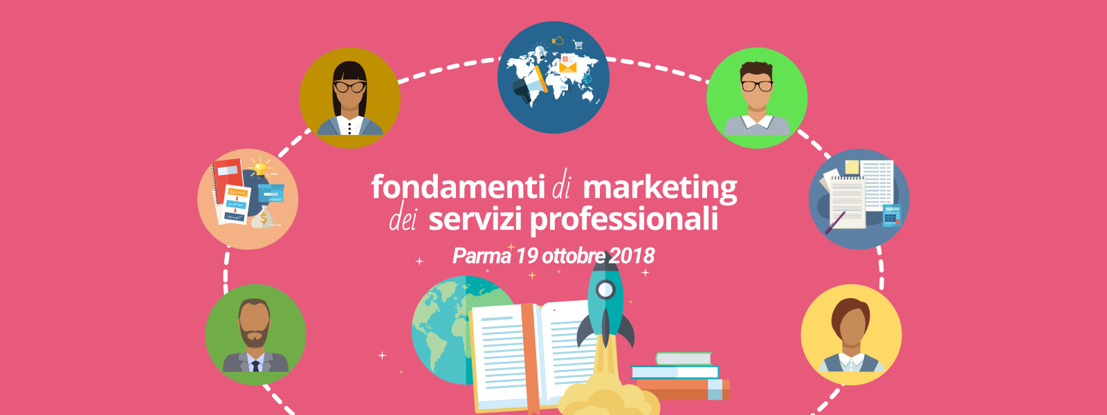 Parma 19 ottobre 2018 - Edizione Corso Fondamenti di Marketing dei Servizi Professionali